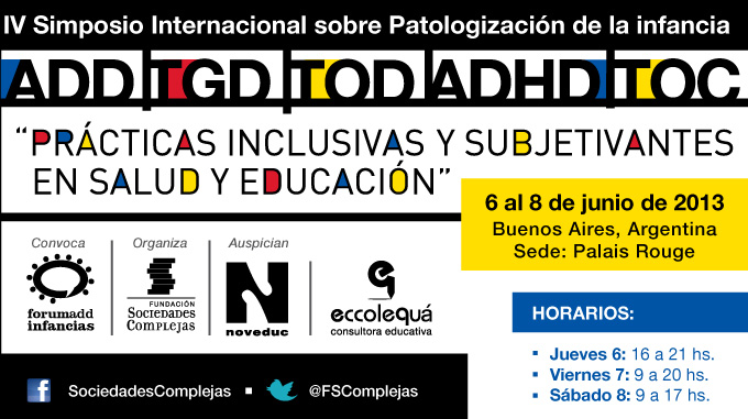 IV Simposio Internacional sobre Patologizacion de la infancia IV Simposio Internacional sobre Patologizacion de la infancia